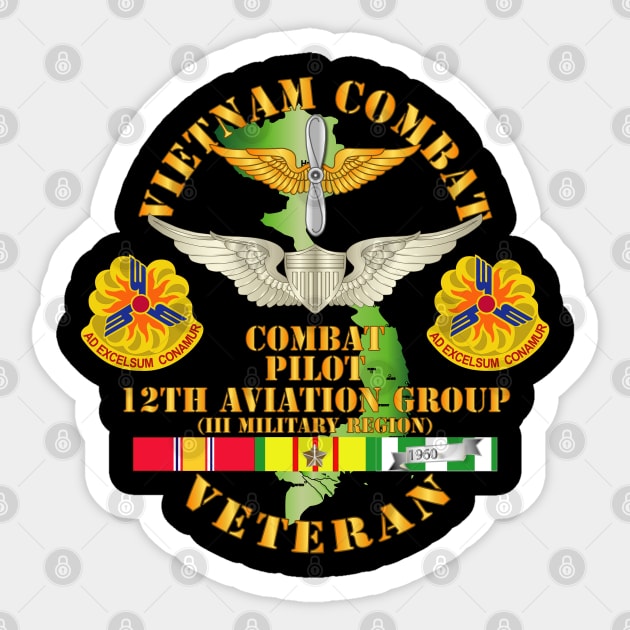Vietnam Combat AVN Vet w Combat Pilot - 12th  AVN GroupI Mil Region III w SVC Sticker by twix123844